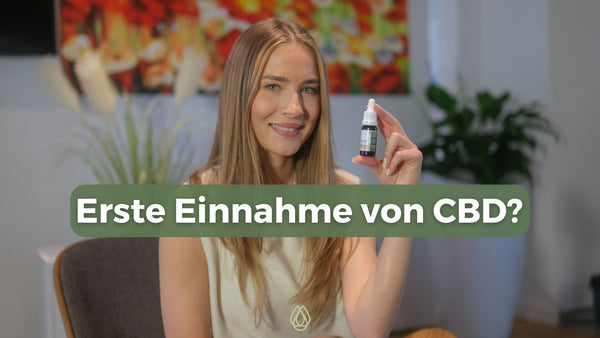 Was Du bei der ersten Einnahme von CBD erwarten kannst